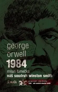 Svetová beletria 1984 / Náš soudruh Winston Smith - George Orwell,Milan Šimečka