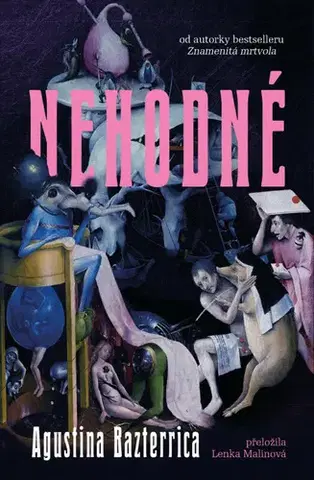 Sci-fi a fantasy Nehodné - Agustina Bazterrica