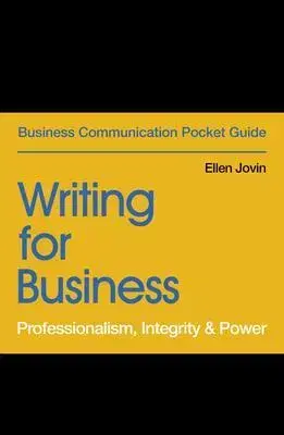Ekonómia, manažment - ostatné Writing for Business - Ellen Jovin