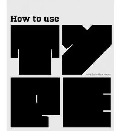 Umenie - ostatné How to Use Type - Kolektív autorov