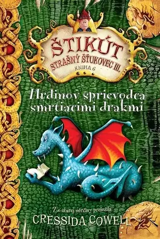 Rozprávky Hrdinov sprievodca smrtiacimi drakmi - Cressida Cowell