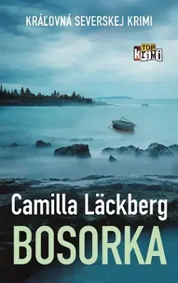 Detektívky, trilery, horory Bosorka - Camilla Läckberg,Mária Bratová