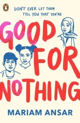Young adults Good For Nothing - Mariam Ansar