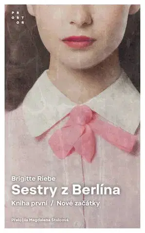 Beletria - ostatné Sestry z Berlína - Brigitte Riebe