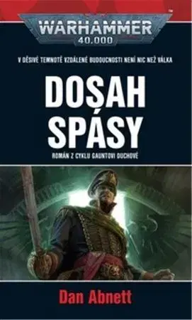 Sci-fi a fantasy Warhammer: Dosah spásy - Dan Abnett