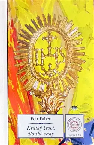 Kresťanstvo Krátký život, dlouhé cesty - Petr Faber
