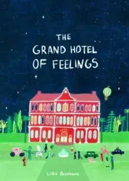 Rozprávky The Grand Hotel of Feelings - Lidia Brankovic