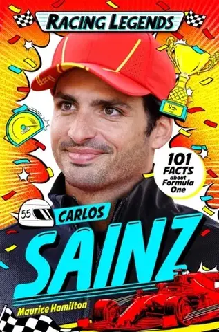 Encyklopédie pre deti a mládež - ostatné Racing Legends: Carlos Sainz - Maurice Hamilton