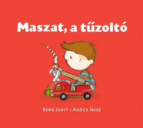 Rozprávky Maszat, a tűzoltó - Judit Berg
