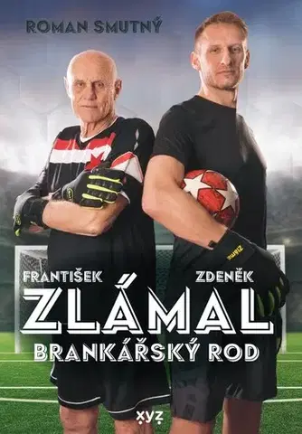 Futbal, hokej Zlámal: brankářský rod - Roman Smutný