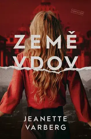 Detektívky, trilery, horory Země vdov - Jeanette Varbarg