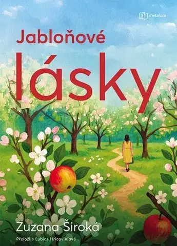 Slovenská beletria Jabloňové lásky - Zuzana Široká,Ľubica Hricoviniová