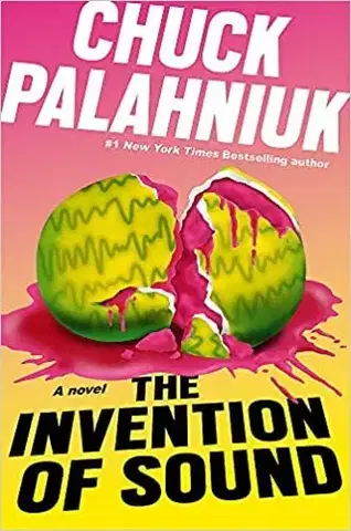 Sci-fi a fantasy The Invention of Sound - Chuck Palahniuk