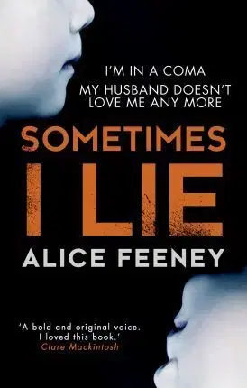 Cudzojazyčná literatúra Sometimes I Lie - Alice Feeney