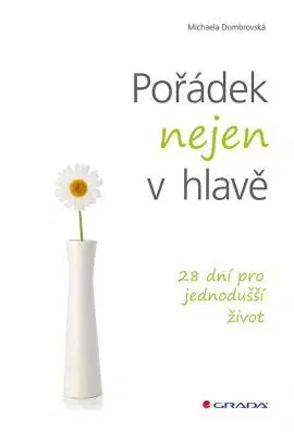 Rozvoj osobnosti Pořádek nejen v hlavě - Michaela Dombrovská