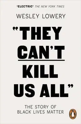 Cudzojazyčná literatúra They Can't Kill Us All - Wesley Lowery