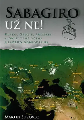 Cestopisy Sabagiro už ne! - Martin Surovec