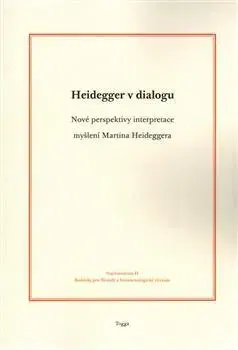 Filozofia Heidegger v dialogu - Aleš Novák