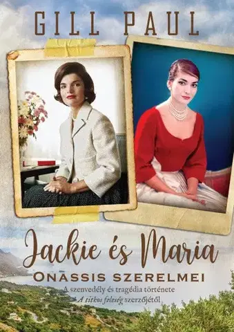 Romantická beletria Jackie és Maria - Onassis szerelmei - Paul Gill