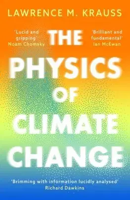 Ekológia, meteorológia, klimatológia The Physics of Climate Change - Lawrence M. Krauss