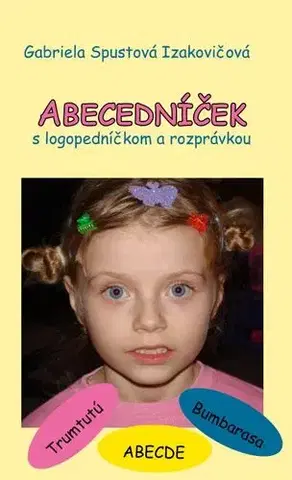 Pre deti a mládež - ostatné Abecedníček - Gabriela Spustová Izakovičová