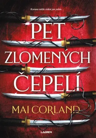 Sci-fi a fantasy Pět zlomených čepelí - kniha první - Mai Corland