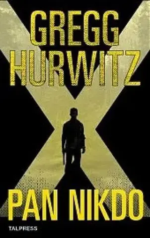 Detektívky, trilery, horory Pan Nikdo - Gregg Hurwitz
