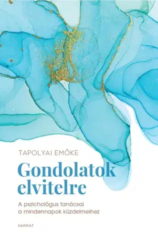 Rozvoj osobnosti Gondolatok elvitelre - Emőke Tapolyai