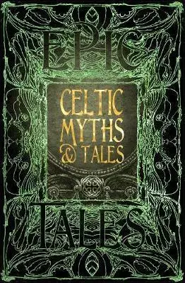 Cudzojazyčná literatúra Celtic Myths & Tales - Epic Tales - Kolektív autorov