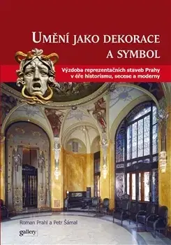 Výtvarné umenie Umění jako symbol a dekorace - Petr Šámal,Roman Prahl