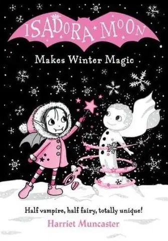 Fantasy, upíri Isadora Moon Makes Winter Magic - Harriett Muncaster