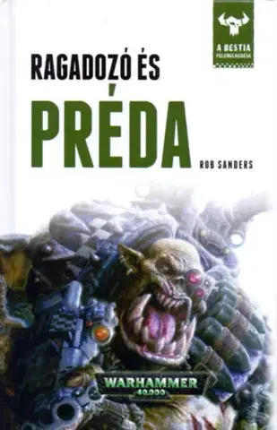 Sci-fi a fantasy Ragadozó és préda - A Bestia felemelkedése 2. - Rob Sanders