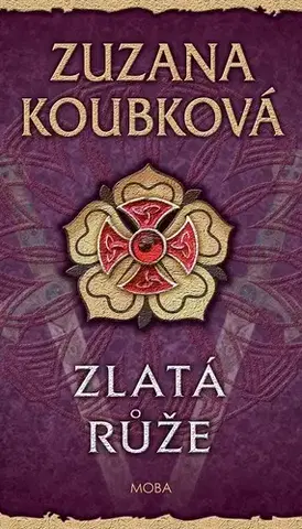 Detektívky, trilery, horory Zlatá růže - Zuzana Koubková
