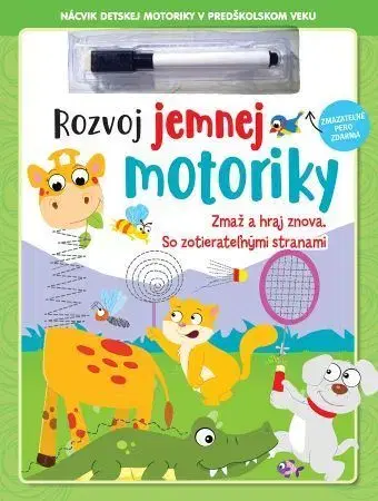 Nalepovačky, vystrihovačky, skladačky Rozvoj jemnej motoriky - zmazateľné pero (2.vydanie)