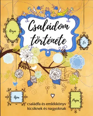 Pre deti a mládež - ostatné Családom története