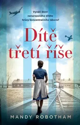 Historické romány Dítě třetí říše - Mandy Robotham