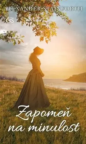Romantická beletria Zapomeň na minulost - Alexander Stainforth