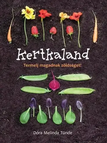 Úžitková záhrada Kertkaland - Dóra Melinda Tünde