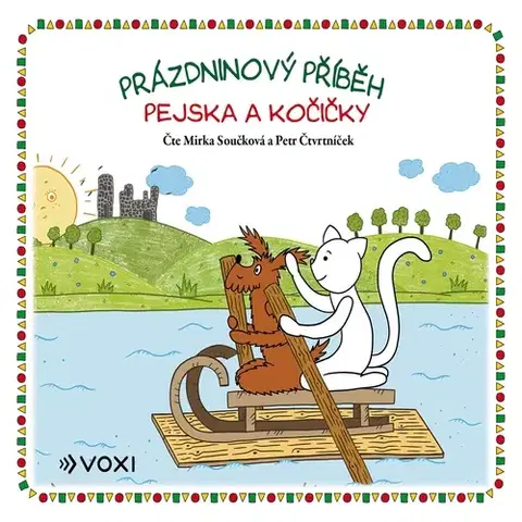 Rozprávky Voxi Prázdninový příběh pejska a kočičky