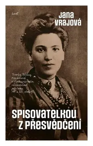 Literárna veda, jazykoveda Spisovatelkou z přesvědčení - Jana Vrajová