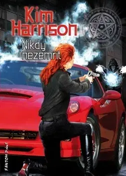 Sci-fi a fantasy Nikdy nezemřít - Kim Harrison