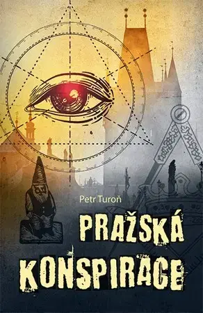 Historické romány Pražská konspirace - Petr Turoň