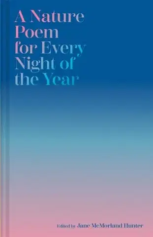 Poézia A Nature Poem for Every Night of the Year - Jane McMorland Hunter