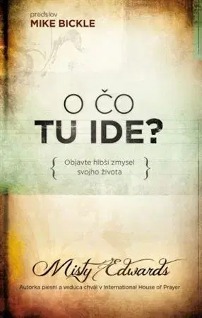 Kresťanstvo O čo tu ide? - Misty Edwards