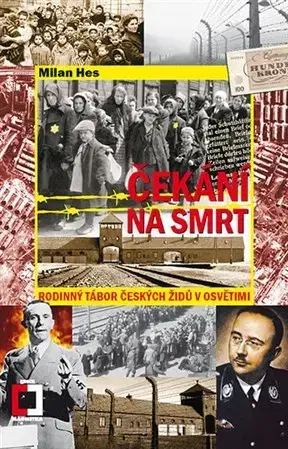 Druhá svetová vojna Čekání na smrt - Milan Hes
