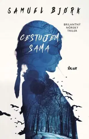 Detektívky, trilery, horory Cestujem sama - Samuel Bjork