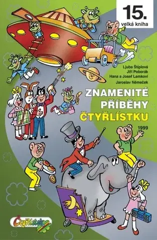 Komiksy Znamenité příběhy Čtyřlístku - Ljuba Štiplová,Jaroslav Němeček
