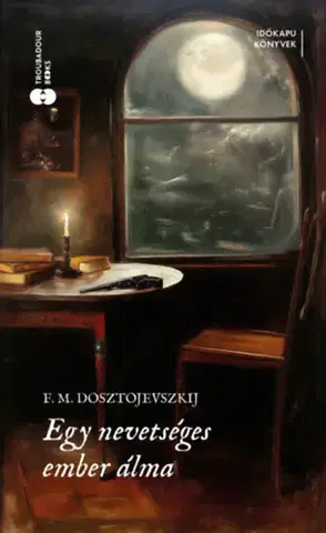 Svetová beletria Egy nevetséges ember álma - (Különleges kiadás) - Fjodor Mihajlovics Dosztojevszkij