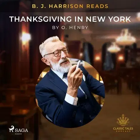 Svetová beletria Saga Egmont B. J. Harrison Reads Thanksgiving in New York (EN)