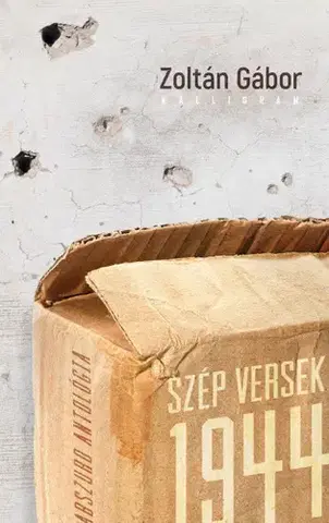 Novely, poviedky, antológie Szép versek 1944 - Zoltán Gábor